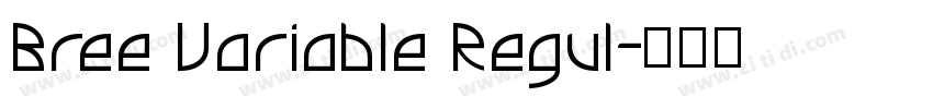 Bree Variable Regul字体转换